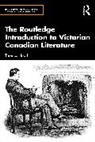 Hodd Thomas - The Routledge Introduction to Victorian Canadian Literature