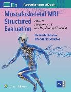 Avneesh Chhabra, THEODOROS SOLDATOS - Musculoskeletal MRI Structured Evaluation
