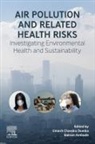 Balram Ambade, Umesh Chandra Dumka - Air Pollution and Related Health Risks