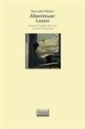 Benedikt Weibel - Abenteuer Lesen