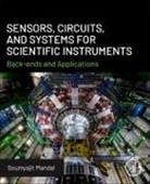 Soumyajit Mandal - Sensors, Circuits, and Systems for Scientific Instruments
