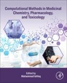 Muhammad Ishfaq - Computational Methods in Medicinal Chemistry, Pharmacology, and Toxicology
