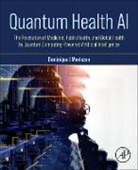 Dominique J Monlezun - Quantum Health AI