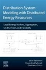 Salah Bahramara, Chicco Gianfranco, Pouria Sheikhahmadi - Distribution System Modeling with Distributed Energy Resources