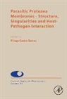 Parasitic Protozoa Membranes: Volume 95