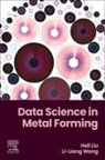 Heli Liu, Li-Liang Wang - Data Science in Metal Forming