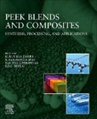 Saritha Appukuttan, Battula Durga Siva Deeraj, Suryasarathi Bose, Joseph Kuruvilla - PEEK Blends and Composites