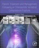 Beall Douglas P. - Patient Treatment and Management Following an Osteoporotic Vertebral Compression Fracture