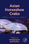 Menghong Hu, Paul KS Shin - Asian Horseshoe Crabs