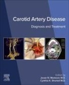 Jovan N. Markovic, Shortell Cynthia K. - Carotid Artery Disease