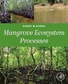 Daniel M Alongi - Mangrove Ecosystem Dynamics