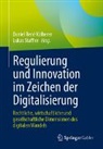 Daniel René Kälberer, Daniel René Kälberer, Staffler, Lukas Staffler - Regulierung und Innovation im Zeichen der Digitalisierung