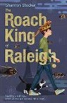 Shannon Stocker - The Roach King of Raleigh