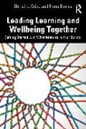Davies Fiona, Christine Grice - Leading Learning and Wellbeing Together