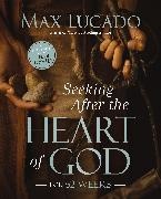Max Lucado - Seeking After the Heart of God for 52 Weeks A Bible Study on the Life of David