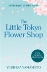 Yukihisa Yamamoto - The Little Tokyo Flower Shop