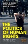 Carey Sabine C., Gibney Mark, Anita R. Gohdes - The Politics of Human Rights