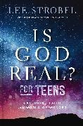 Lee Strobel - Is God Real? for Teens Exploring Faith in a World of Wonder