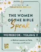 Shannon Bream - The Women of the Bible Speak Workbook, Volume 2