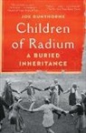 Joe Dunthorne - Children of Radium