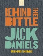 Richard Thomas - Jack Daniels: Behind the Bottle
