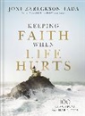 Joni Eareckson Tada - Keeping Faith When Life Hurts