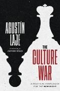 Agustin Laje - The Culture War A Political Framework for the New Right