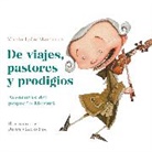 Mario Iván Martínez - De viajes, pastores y prodigios. La infancia de Mozart / Of Travels, Shepherds, and Prodigies: Adventures of Little Mozart
