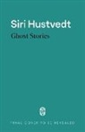 Siri Hustvedt, Hustvedt Siri - Ghost Stories