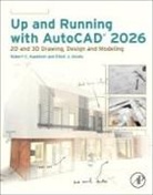 Robert C. Kaebisch - Up and Running with AutoCAD 2026