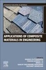 Binoj J S, Madhu Puttegowda, Sanjay Mavinkere Rangappa, Suchart Siengchin, Yashas Gowda T G - Applications of Composite Materials in Engineering