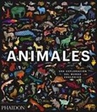 Phaidon Editors - Animales: Una Exploración del Mundo Zoológico (Animal: Exploring the Zoological World) (Spanish Edition)