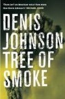 Denis Johnson - Tree of Smoke