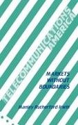 Manley Irwin,  Irwin Manley R. - Telecommunications America - Markets Without Boundaries