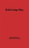 Inst Royal, Royal Institute of International Affairs, Unknown - British Foreign Policy