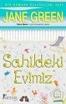 Jane Green - Sahildeki Evimiz
