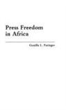 Gunilla Faringer - Press Freedom in Africa