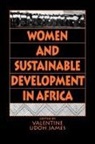 Valentine James, Valentine Udoh James - Women and Sustainable Development in Africa