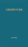 E. G. Spaulding, Elbridge Gerry Spaulding, Unknown - A Resource of War