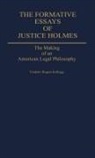 Frederic Kellogg, Frederic Rogers Kellogg - The Formative Essays of Justice Holmes