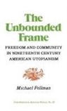 Michael Fellman, Fellman Michael, Unknown - The Unbounded Frame