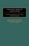 Craig Harris, Joseph Molnar, Terry Tomazic, Ronald Wimberley, Wimberley Ronald C. - The Social Risks of Agriculture