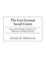 Peter Sperlich, Peter W. Sperlich - The East German Social Courts