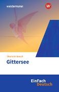 Charlotte Gneuss, Felix Urban, Diekhans, Johannes Diekhans, Lukas Diekhans - EinFach Deutsch Textausgaben Charlotte Gneuß: Gittersee Gymnasiale Oberstufe