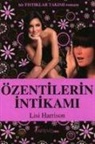 Lisi Harrison - Özentilerin Intikami