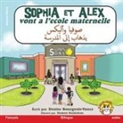 Denise Bourgeois-Vance - Sophia et Alex vont a l'école maternelle