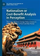 Weijun Xu - Nationalism or Cost-Benefit Analysis in Perception