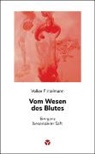 Volker Fintelmann - Vom Wesen des Blutes