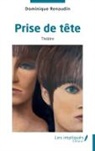 Dominique Renaudin - Prise de tête