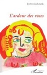 Jocelyne Zacharezuk - L'ardeur des roses